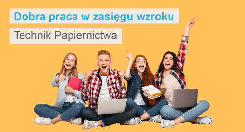Papiernictwo to fascynujący zawód! Zapraszamy ósmoklasistów do aplikowania do olkuskiego technikum.